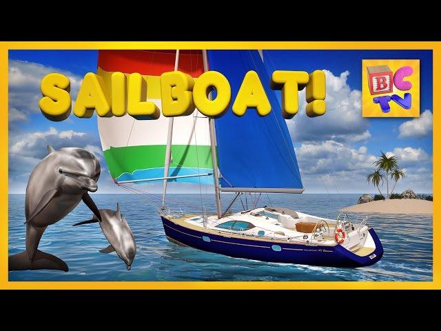 Learn About Sailboats for Children | Educational Video for Kids by Brain Candy TV