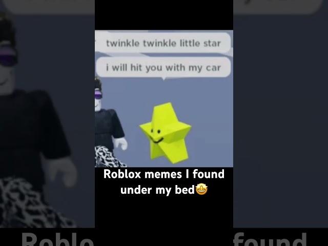 Roblox memes I found under my bed pt.1