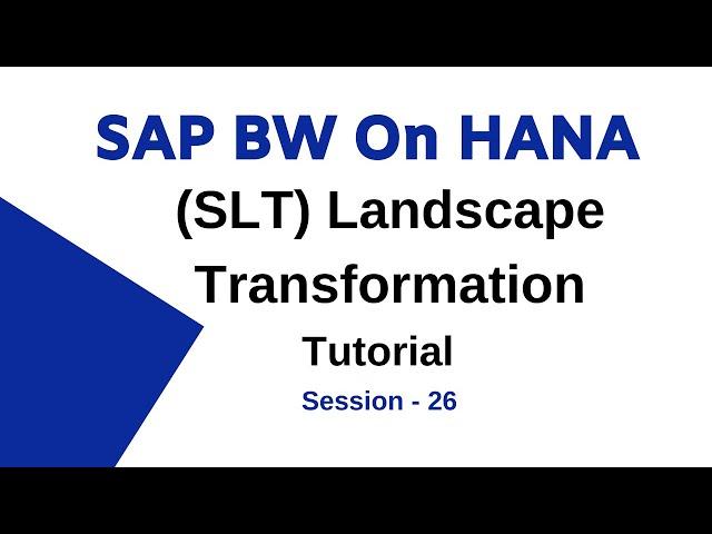 Introduction To SAP Landscape Transformation | SLT Configuration for Data Replication Session - 26