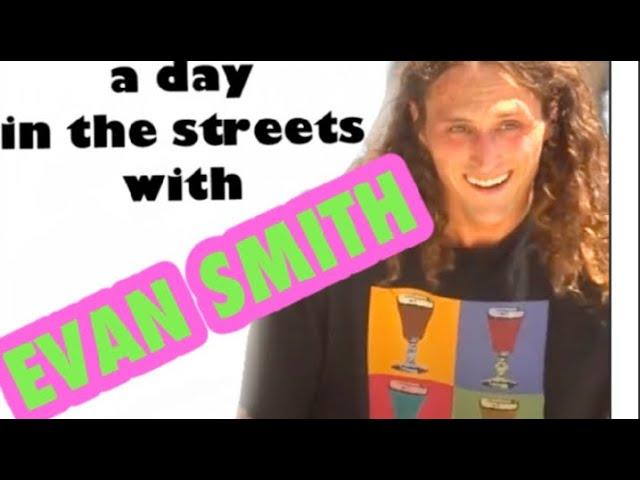 A day in the streets with Evan Smith (RAW UNEDITED BONUS FOOTAGE)