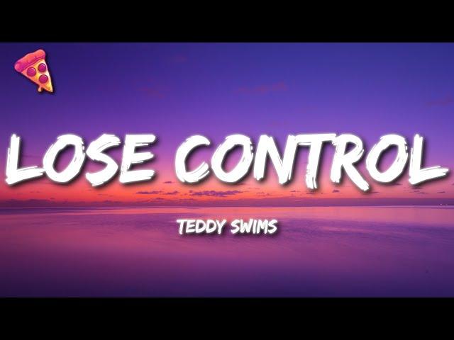 Teddy Swims - Lose Control