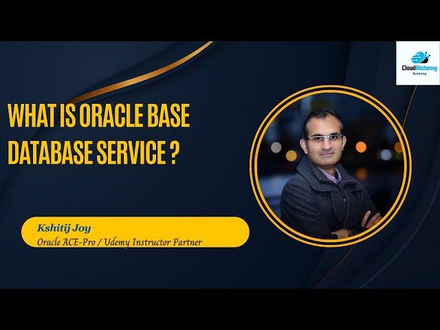 What is Oracle Base Database Service ?