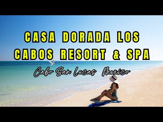 Casa Dorada Los Cabos Resort & Spa|Cabo San Lucas  Mexico Hotel