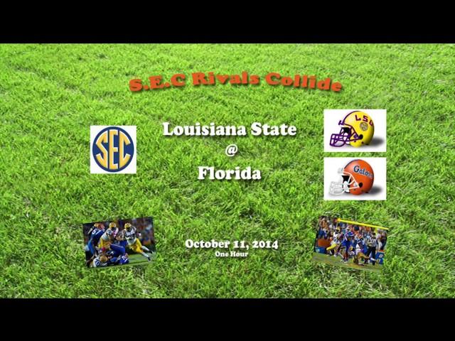 2014 LSU @ Florida One Hour