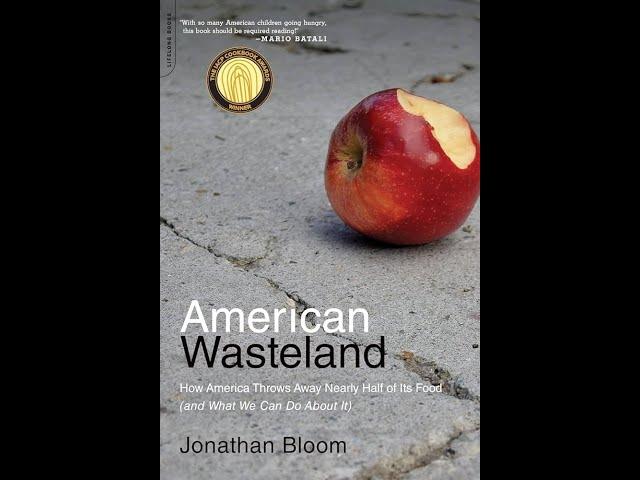 Plot summary, “American Wasteland” by Jonathan Bloom in 4 Minutes - Book Review
