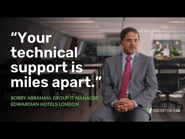 Edwardian Hotels London Relies on Trusted Tech Team’s Quick Support