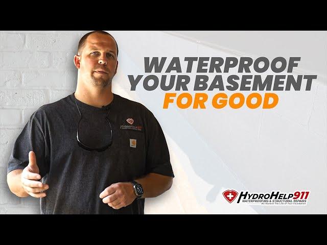 The Best Way To Waterproof Your Basement FOR GOOD! | HydroHelp911 Basement Waterproofing Services