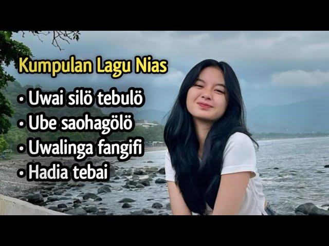 Kumpulan Lagu Nias || Uwai silö tebulö || Lagu pop