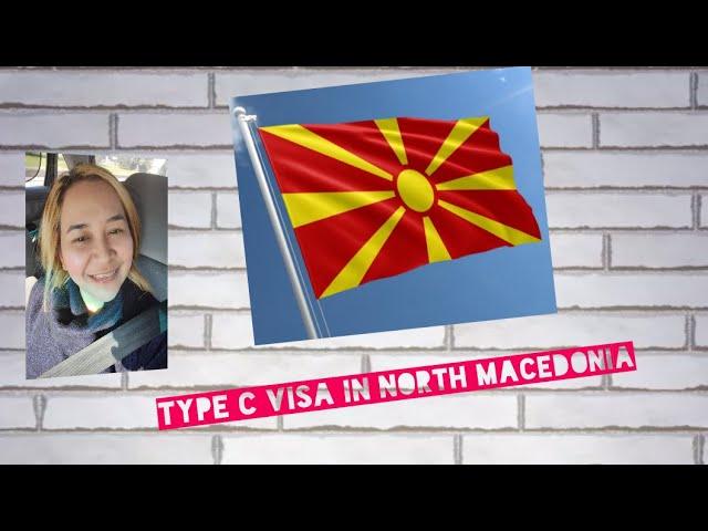 REQUIREMENTS FOR GETTING TYPE C VISA (SHORT STAY) TO NORTH MACEDONIA