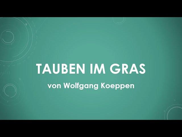 Wolfgang Koeppen - Tauben im Gras