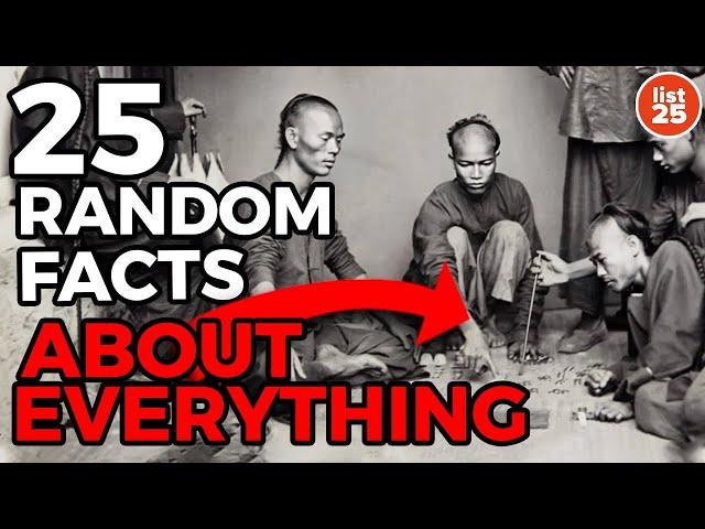 25 Random Facts About Everything