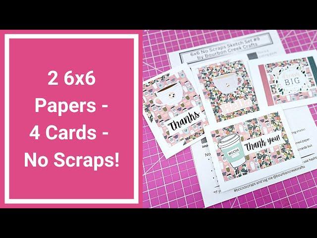 6x6 No Scraps Sketch Set 9 - Stress Free, Scrap Free Cardmaking - Paper Busting Card Sketch