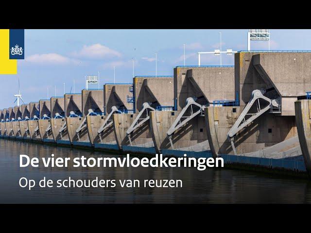 De vier stormvloedkeringen die Nederland beschermen