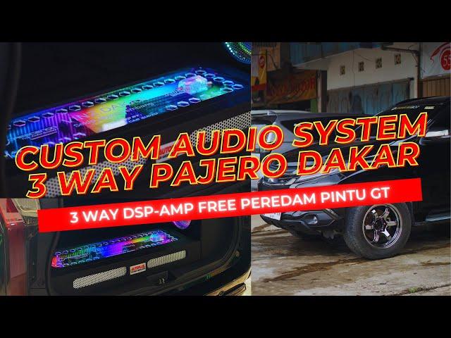 PAJERO DAKAR : CUSTOM AUDIO 3 WAY DSP-AMP SPEAKER CRESCENDO 3S3 SUARANYA SADISSS REVIEWPLUS EPS.#3