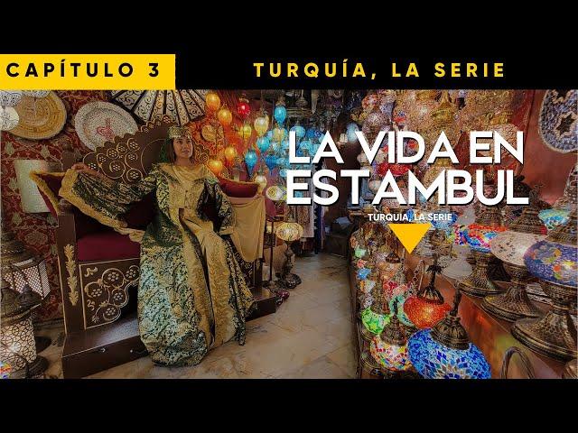 Así es la VIDA de los TURCOS, 4K  ESTAMBUL (Capítulo 3)