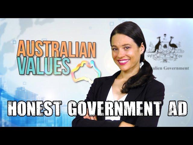 Honest Government Ad | Australien Values