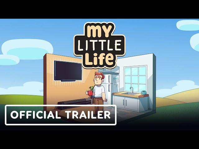 My Little Life - Official Reveal Trailer