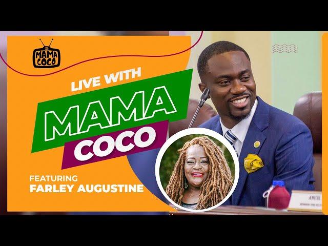 Mama Coco's Life and Style ft. Farley Augustine (Part 1)