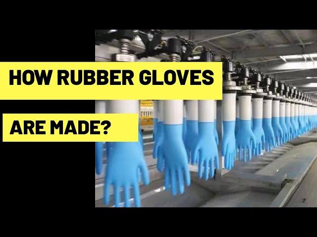 How Rubber Gloves Are Made | The Process of Making Surgical Gloves