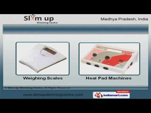 Health Equipments and Services by Slim Up Slimming Centre, Indore