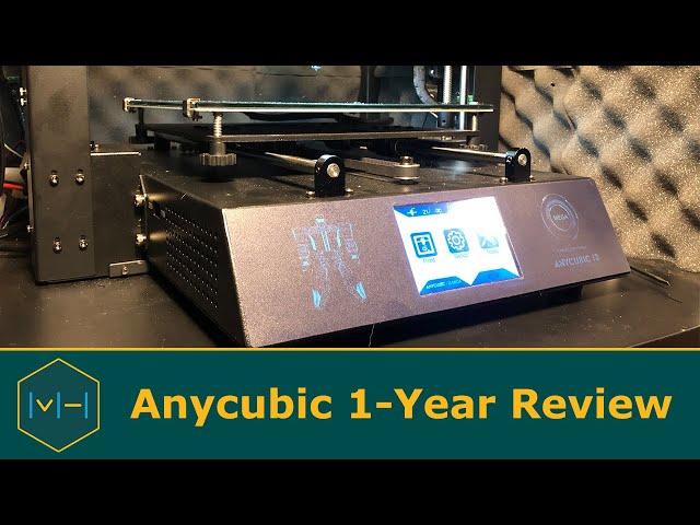 Anycubic i3 Mega 1-Year Review