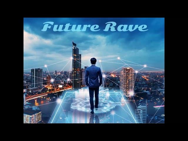 Future Rave Mix