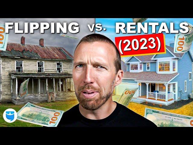 Flipping Houses vs. Rentals: Which Will Make You Richer TODAY?