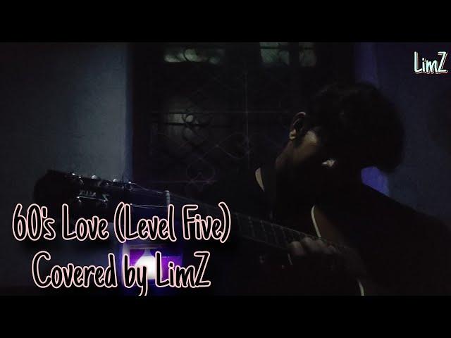 60's Love || @LEVELFIVEtheband || Cover || LimZ