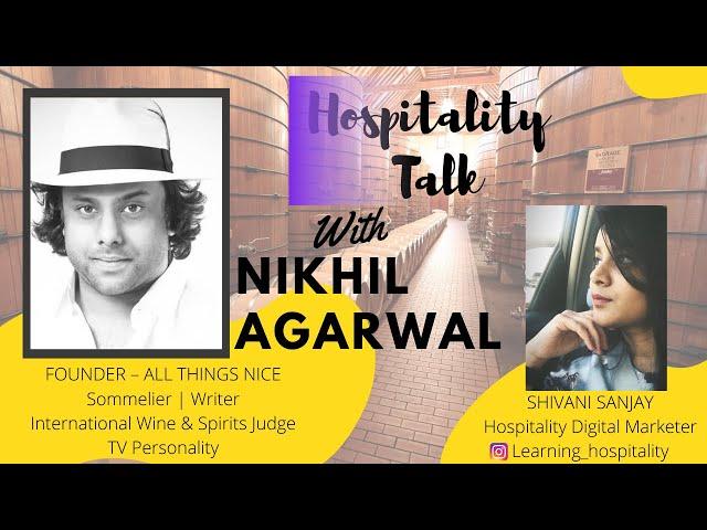 Sommelier Nikhil sharing his life experiences | Hospitality Talk | Shivani