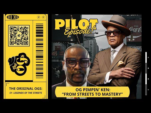 THE ORIGINAL OGs (Pilot Episode) - OG Pimpin' Ken