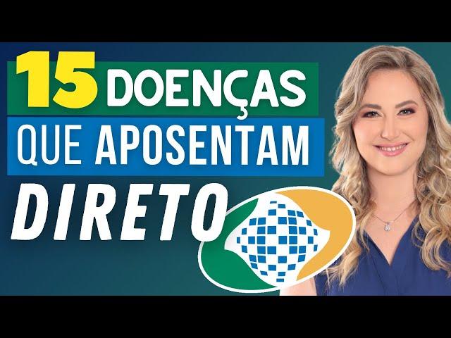 15 DOENÇAS que DÃO DIREITO a Aposentadoria e Benefício do INSS e PASSAM na Perícia [Invalidez]