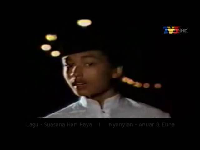 Suasana Hari Raya - Anuar Zain & Ellina