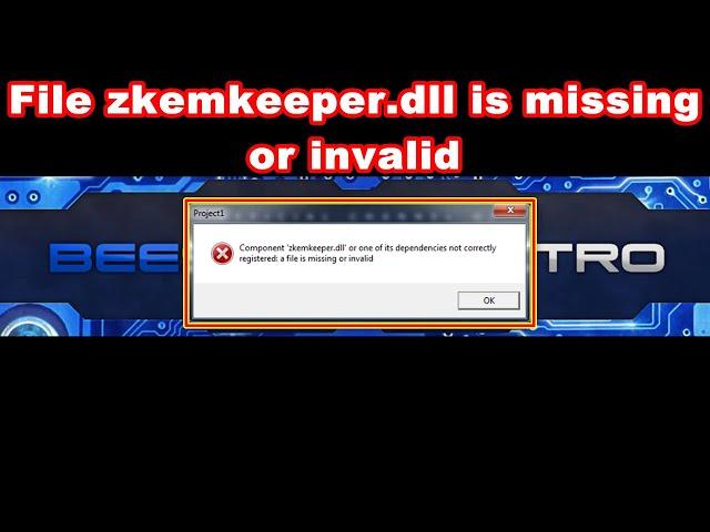 how to fix zkemkeeper.dll a file is missing or invalid