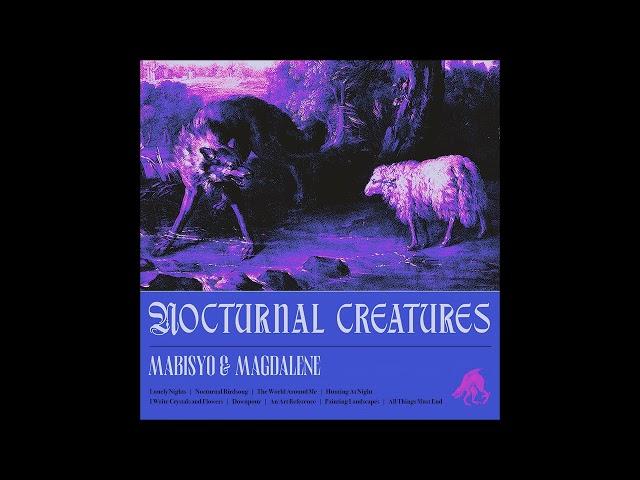 Mabisyo & Magdalene : Nocturnal Creatures