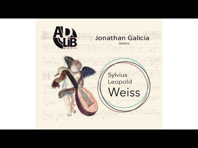 Jonathan Galicia - Suite XVII: VI. Gigue - Sylvius Leopold Weiss