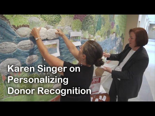 Karen Singer on Personalizing Donor Recognition