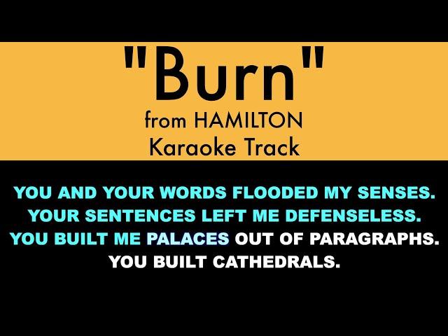 "Burn" from Hamilton - Karaoke Track with Lyrics on Screen