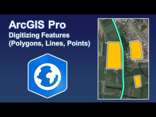 Creating Features by Digitizing in ArcGIS Pro