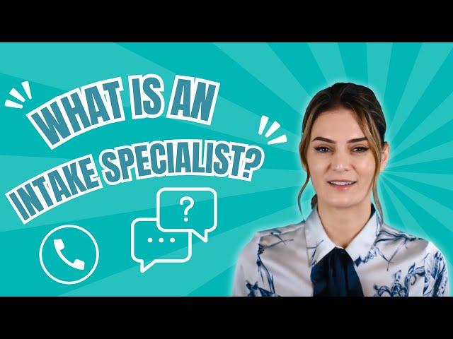 What is an Intake Specialist?