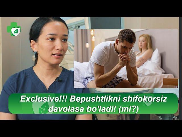 Exclusive!!! Bepushtlikni shifokorsiz davolasa bo'ladi! (mi?)