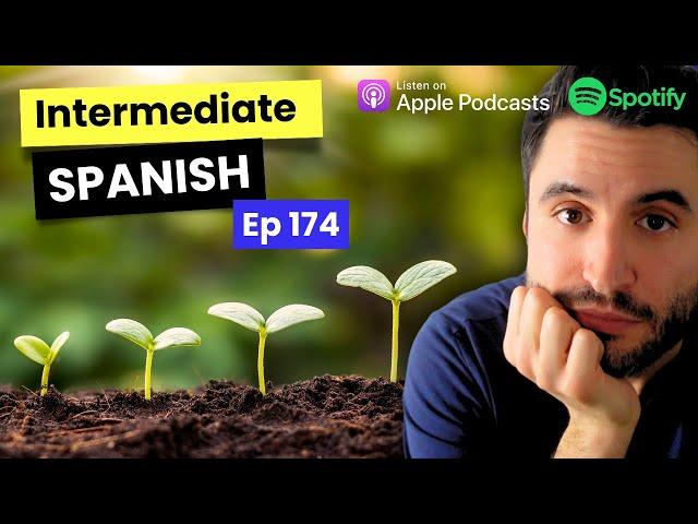 Empezar de cero (otra vez) - Intermediate Spanish Podcast