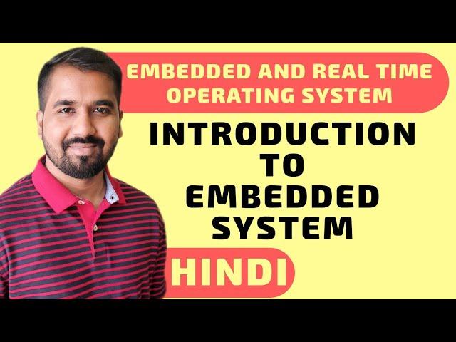 Introduction To Embedded System Explained in Hindi l Embedded and Real Time Operating System Course