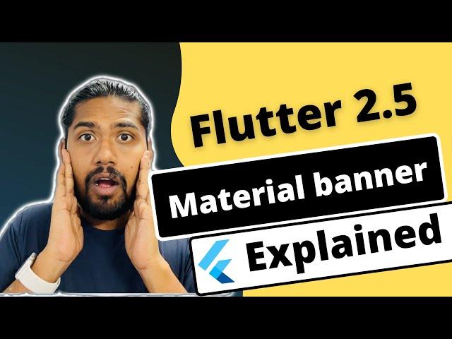 Flutter 2.5 New Material Banner & SnackBar Explained