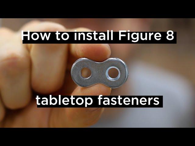 How to Install Figure 8 Tabletop Fasteners // Quick & Easy Woodworking Tutorial