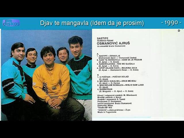 Ajrus Osmanovic - Djav te mangavla (Idem da je prosim) - (Audio 1990)