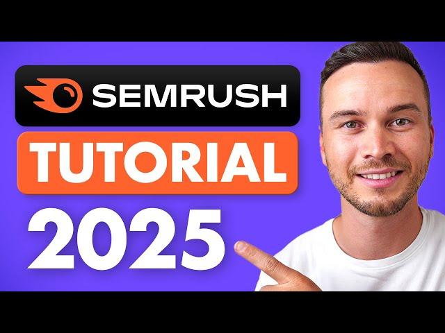 Semrush Tutorial for Beginners 2025 - FULL GUIDE