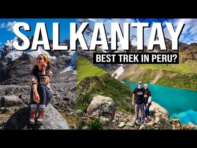 Hiking the SALKANTAY TREK to Machu Picchu, Peru (Better than the Inca Trail?!)