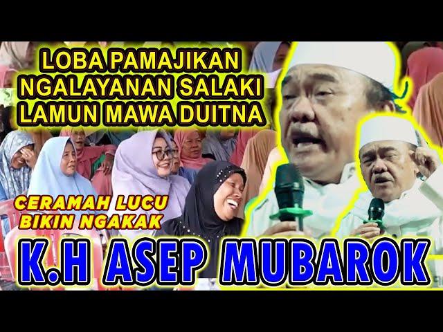 K.H. ASEP MUBAROK KARAWANG | CERAMAH LUCU ABAH JIROK TERBARU 2025