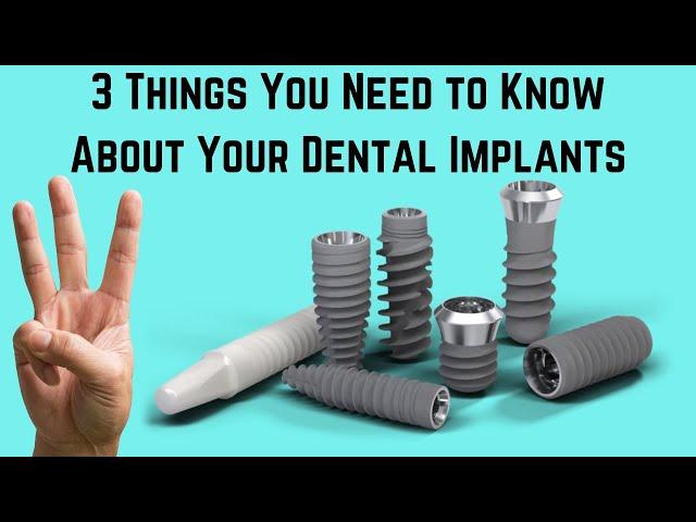 3 things you need to know about your dental implants