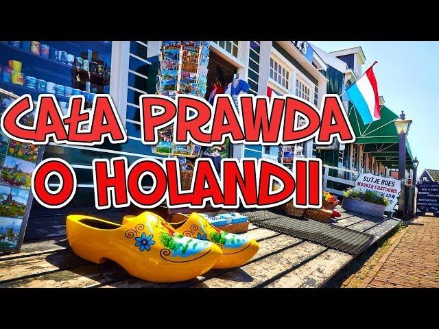 CAŁA PRAWDA O HOLANDII